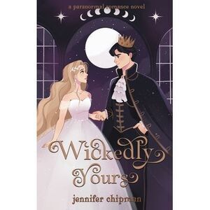 Wickedly Yours -- Jennifer Chipman